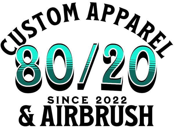 80/20 Custom Apparel & Airbrush